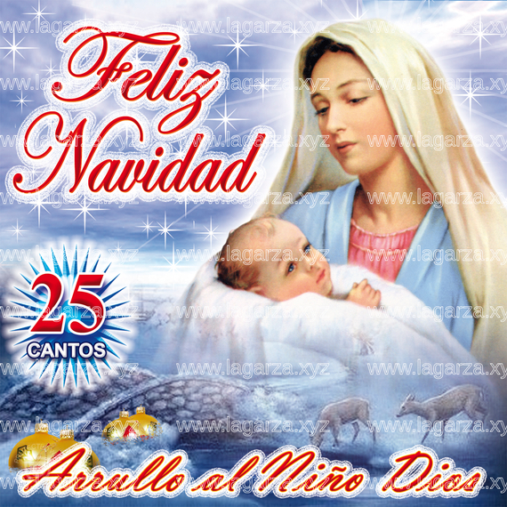 Feliz Navidad: Arrullo al Niño Dios